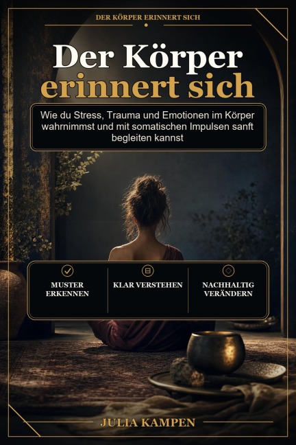 Der Körper erinnert sich - Julia Kampen
