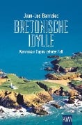 Cover-Bild zum Titel 'Bretonische Idylle' von 'Jean-Luc Bannalec'