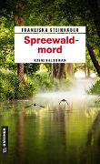 Cover-Bild zum Titel 'Spreewaldmord' von 'Franziska Steinhauer'