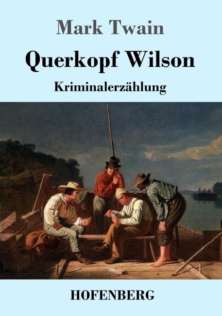 Querkopf Wilson - Mark Twain