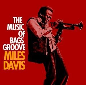 The Music Of Bags Groove - Miles Davis