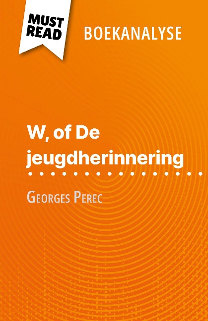 W, of De jeugdherinnering van Georges Perec (Boekanalyse) - David Noiret