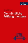 Die mündliche Prüfung meistern - Nina Meister