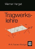 Tragwerkslehre - Werner Herget
