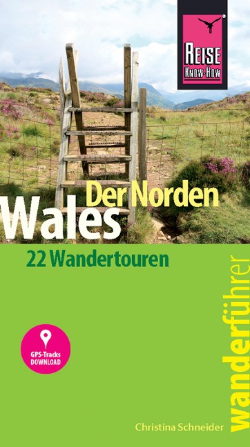 Reise Know-How Wanderführer Wales - der Norden - Christina Schneider