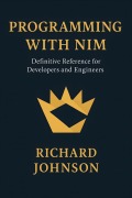 Cover-Bild zum Titel 'Programming with Nim' von 'Richard Johnson'