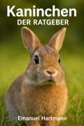 Cover-Bild zum Titel 'Kaninchen' von 'Emanuel Hartmann'