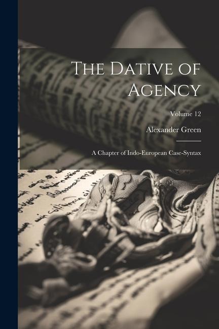 The Dative of Agency - Alexander Green