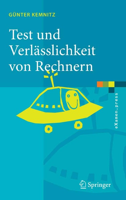 Test und Verlässlichkeit von Rechnern - Günter Kemnitz