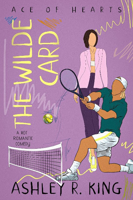 The Wilde Card (Ace of Hearts, #2) - Ashley R. King