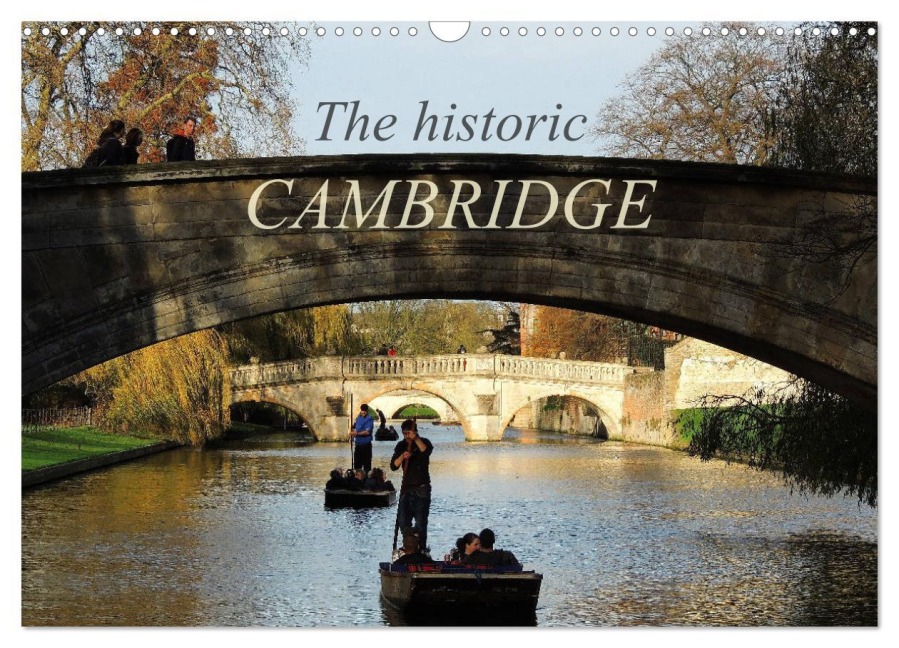 The historic Cambridge (Wall Calendar 2026 DIN A3 landscape), CALVENDO 12 Month Wall Calendar - Martiniano Ferraz