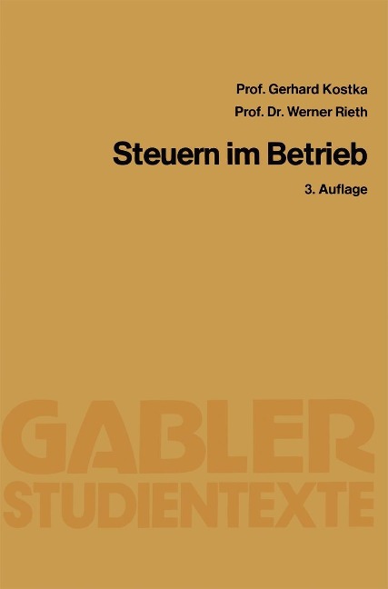 Steuern im Betrieb - Gerhard Kostka, Werner Rieth
