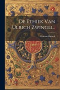 Cover-Bild zum Titel 'De Ethiek Van Ulrich Zwingli...' von 'Herman Bavinck'