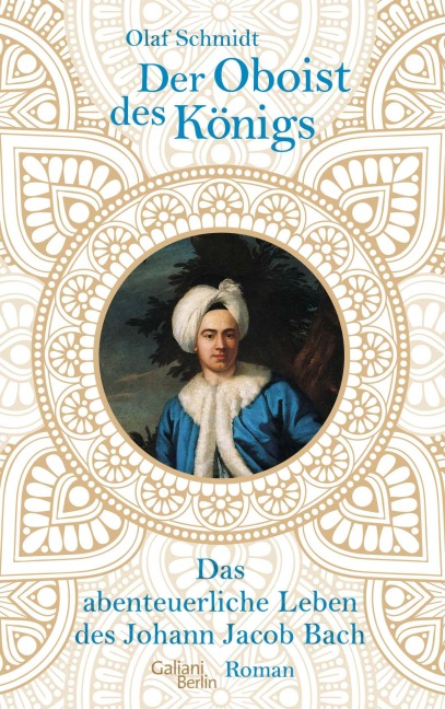 Der Oboist des Königs - Olaf Schmidt
