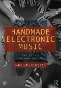 Cover-Bild zum Titel 'Handmade Electronic Music' von 'Nicolas Collins'