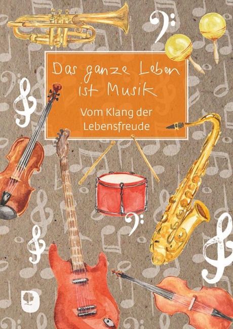 Das ganze Leben ist Musik - 