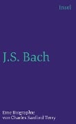 Johann Sebastian Bach - Charles Sanford Terry