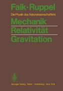 Cover-Bild zum Titel 'Mechanik Relativität Gravitation' von 'Wolfgang Ruppel, Gottfried Falk'