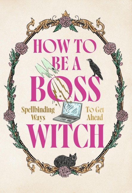 How to Be a Boss Witch - Welbeck