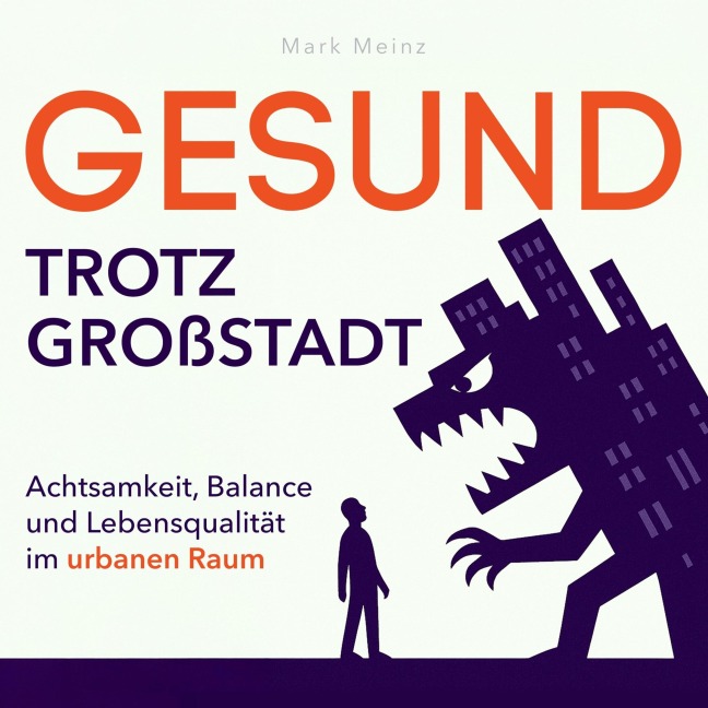Gesund trotz Großstadt - Mark Meinz