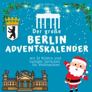 Cover-Bild zum Titel 'Der grosse Berlin-Adventskalender' von 'Bibi Hübsch'