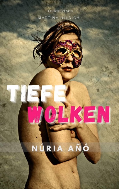 Tiefe Wolken - Nuria Ano