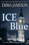 Cover-Bild zum Titel 'Ice Blue (Lord & Lady Hetheridge Mystery Series, #1)' von 'Emma Jameson'