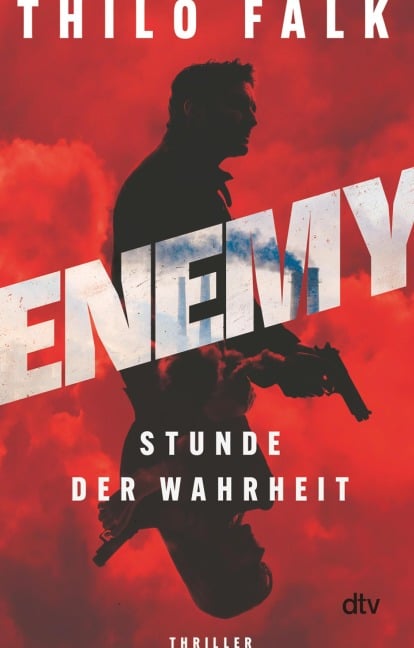 ENEMY - Stunde der Wahrheit - Thilo Falk