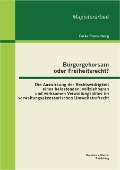 Cover-Bild zum Titel 'Bürgergehorsam oder Freiheitsrecht?: Die Auswirkung der Rechtswidrigkeit eines belastenden, vollziehbaren und wirksamen Verwaltungsaktes im verwaltungsakzessorischen Umweltstrafrecht' von 'Eerke Pannenborg'