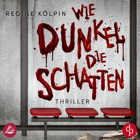 Wie dunkel die Schatten - Regine Kölpin