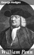 Cover-Bild zum Titel 'William Penn' von 'George Hodges'