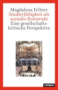 Cover-Bild zum Titel 'Studierfähigkeit als soziales Konstrukt' von 'Magdalena Fellner'