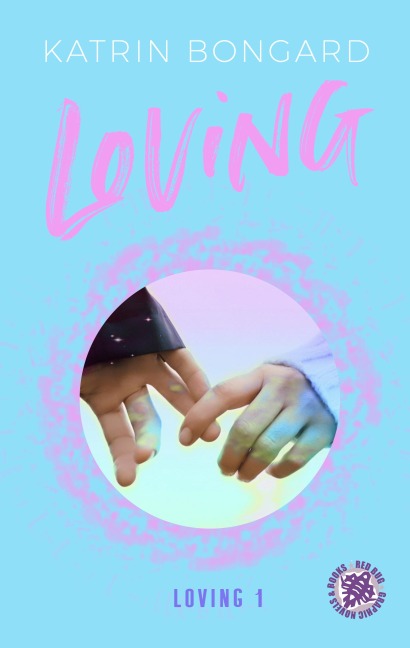 Loving - Katrin Bongard