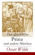 Cover-Bild zum Titel 'Der glückliche Prinz und andere Märchen' von 'Oscar Wilde'