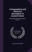 Cover-Bild zum Titel 'A Geographical and Historical Description of Ancient Greece' von 'John Anthony Cramer'