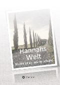 Cover-Bild zum Titel 'Hannahs Welt' von 'Maik Kohlbus'
