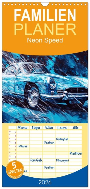 Familienplaner 2026 - Neon Speed mit 5 Spalten (Wandkalender, 21 x 45 cm) CALVENDO - Cathrin Illgen