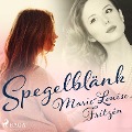 Cover-Bild zum Titel 'Spegelblänk' von 'Marie-Louise Fritzén'