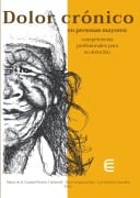 Dolor crónico en personas mayores: - Doriam Camacho Rodríguez, María Yaquelín Expósito Concepción, Lucía Cecilia Martín Martín, Yuli Suárez Colorado, Raúl Teleña Yero