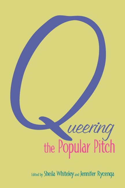 Queering the Popular Pitch - 