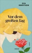 Cover-Bild zum Titel 'Vor dem großen Tag' von 'Eva Ibbotson'