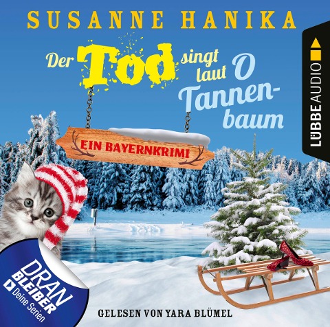 Der Tod singt laut O Tannenbaum - Ein Bayernkrimi - Susanne Hanika