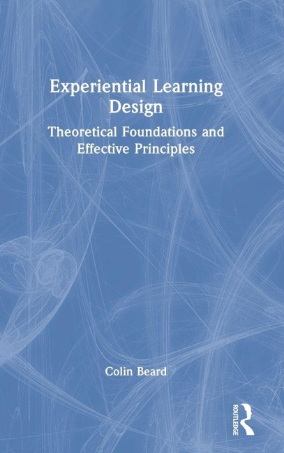 Experiential Learning Design - Colin Beard