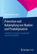 Cover-Bild zum Titel 'Prävention und Bekämpfung von Marken- und Produktpiraterie' von 'Klaus Michael Grigori'