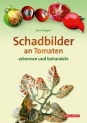 Cover-Bild zum Titel 'Schadbilder an Tomaten' von 'Klaus Margraf'