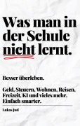 Cover-Bild zum Titel 'Was man in der Schule nicht lernt. Besser überleben.' von 'Lukas Jud'