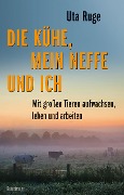 Cover-Bild zum Titel 'Die Kühe, mein Neffe und ich' von 'Uta Ruge'