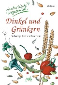 Cover-Bild zum Titel 'Dinkel und Grünkern' von 'Ute Rabe'