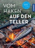 Cover-Bild zum Titel 'Vom Haken auf den Teller' von 'Markus Bötefür'