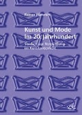 Kunst und Mode im 20. Jahrhundert - Rainer Wenrich